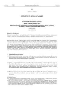 Euroopan keskuspankin lausunto, annettu 25 päivänä heinäkuuta 2014, ehdotuksesta Euroopan parlamentin ja neuvoston direktiiviksi toimenpiteistä yhteisen korkeatasoisen verkko- ja tietoturvan varmistamiseksi koko uni