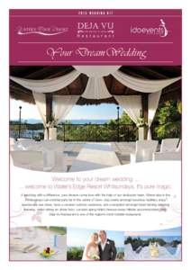 2013 WEDDING KIT  Your DreamWedding Welcome to your dream wedding[removed]welcome to Water’s Edge Resort Whitsundays. It’s pure magic.