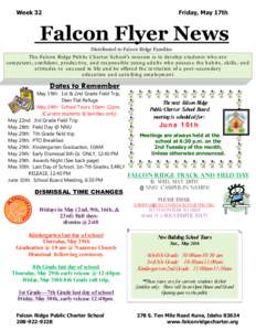 Week 32  Friday, May 17th Falcon Flyer News Distributed to Falcon Ridge Families