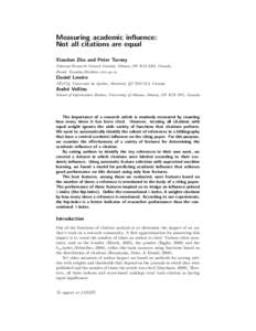 Measuring academic influence: Not all citations are equal Xiaodan Zhu and Peter Turney National Research Council Canada, Ottawa, ON K1A 0R6, Canada. Email: 