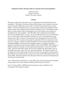 Integration of Micro and Macro Data on Consumer Income and Expenditures October 23, 2012 Clinton P. McCully Bureau of Economic Analysis  Abstract