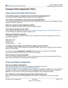 Quick Reference Guide Frequently Asked Questions Compass Online Application FAQ’s Login Access and Create a New Account I do not have access to a computer, how can I submit an online application?