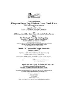 Twenty eighth annual  Kingston Sheep Dog Trials at Grass Creek Park OBCC, NEBCA and USBCHA Qualifying and