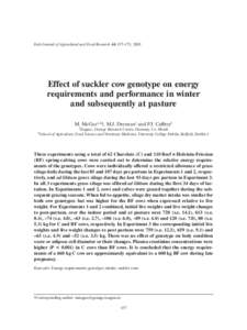 Irish Journal of Agricultural and Food Research 44: 157–171, 2005  Effect of suckler cow genotype on energy requirements and performance in winter and subsequently at pasture M. McGee1,2†, M.J. Drennan1 and P.J. Caff