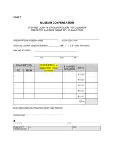 DRAFT  MUSEUM COMPENSATION STEVENS COUNTY CROSSROADS ON THE COLUMBIA PRESERVE AMERICA GRANT NOAP-5026 ____________________________________