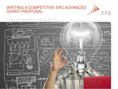 WRITING A COMPETITIVE ERC ADVANCED GRANT PROPOSAL FFG-ACADEMY,  TODAY´S PROGRAMME