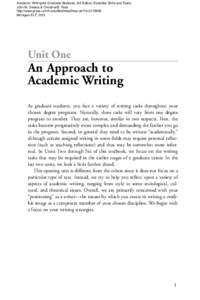 Academic Writing for Graduate Students, 3rd Edition: Essential Skills and Tasks John M. Swales & Christine B. Feak http://www.press.umich.edu/titleDetailDesc.do?id=Michigan ELT, 2012  Unit One