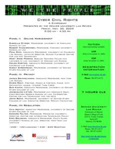Cyber Civil Rights  A Symposium Presented by the Denver University Law Review Friday, Nov. 20, 2009 9:00 am – 4:30 pm