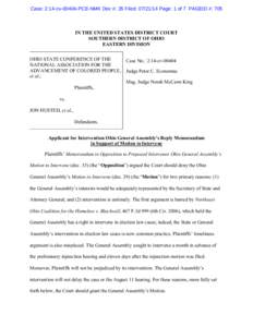 Case: 2:14-cv[removed]PCE-NMK Doc #: 35 Filed: [removed]Page: 1 of 7 PAGEID #: 705  IN THE UNITED STATES DISTRICT COURT SOUTHERN DISTRICT OF OHIO EASTERN DIVISION OHIO STATE CONFERENCE OF THE