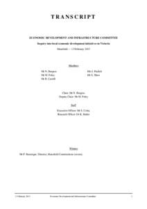 TRANSCRIPT  ECONOMIC DEVELOPMENT AND INFRASTRUCTURE COMMITTEE Inquiry into local economic development initiatives in Victoria Mansfield — 13 February 2013