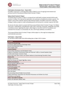 Roberts Bank Terminal 2 Project Field Studies Information Sheet Field Studies Information Sheet – March 2013 Port Metro Vancouver is continuing field studies in March as part of ongoing environmental and technical work