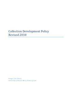 Collection Development Policy Revised 2010 Kresge Law Library University of Detroit Mercy School of Law