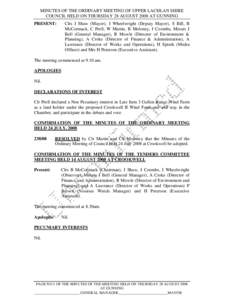 MINUTES OF THE ORDINARY MEETING OF UPPER LACHLAN SHIRE COUNCIL HELD ON THURSDAY 28 AUGUST 2008 AT GUNNING PRESENT: Clrs J Shaw (Mayor), J Wheelwright (Deputy Mayor), S Bill, B McCormack, C Prell, W Martin, B Moloney, J C