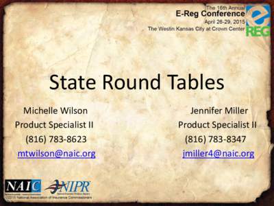 State Round Tables Michelle Wilson Product Specialist II 