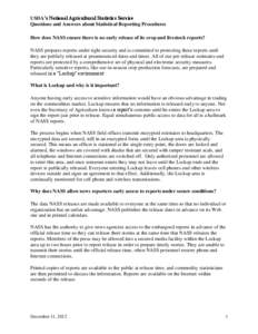 USDA’s National Agricultural Statistics Service Questions and Answers about Statistical Reporting Procedures How does NASS ensure there is no early release of its crop and livestock reports? NASS prepares reports under