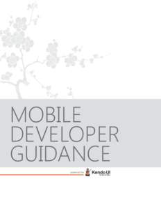 MOBILE DEVELOPER GUIDANCE powered by  SUMMARY: