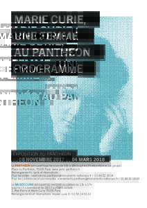 MARIE CURIE, UNE FEMME AU PANTHÉON PROGRAMME  EXPOSITION AU PANTHÉON