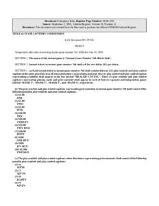 Document: Emergency Rule, Register Page Number: 28 IR 3595 Source: September 1, 2005, Indiana Register, Volume 28, Number 12 Disclaimer: This document was created from the files used to produce the official CD-ROM Indian