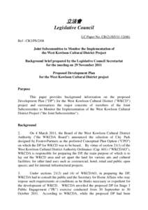 立法會 Legislative Council LC Paper No. CB[removed]Ref : CB2/PS/2/08 Joint Subcommittee to Monitor the Implementation of the West Kowloon Cultural District Project