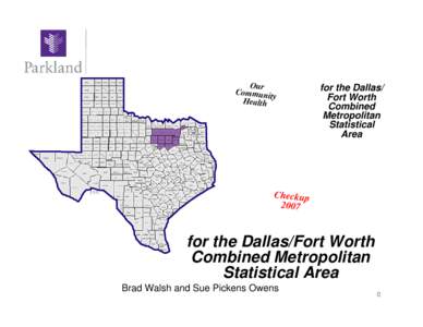 Our Community Health — for the Dallas/Fort Worth Combined Metropolitan Statistical Area: Checkup 2007