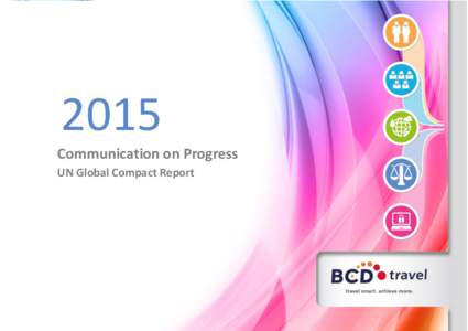  	
  	
    2015	
   Communication	
  on	
  Progress	
  	
   UN	
  Global	
  Compact	
  Report	
  