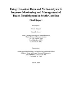 Using Historical Data and Meta-analyses to Improve Monitoring and Management of Beach Nourishment in South Carolina Final Report Prepared by: Derk C. Bergquist