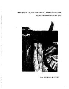OPERATION OF THE COLORADO RIVER BASIN 1991 PROJECTED OPERATIONS 1992 21st ANNUAL REPORT  COLORADO
