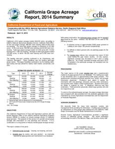 California Grape Acreage Report, 2014 Summary California Department of Food and Agriculture Cooperating with the USDA, National Agricultural Statistics Service, Pacific Regional Field Office Pacific Regional Field Office