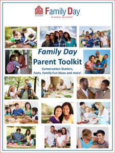 Family Day Parent Toolkit Conversation Starters, Facts, Family Fun Ideas and more!  Table of Contents