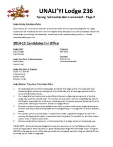 UNALI’YI Lodge 236 Spring Fellowship Announcement - Page 2 Lodge Activity Attendance Policy OA Functions are reserved for members of the Order of the Arrow in good standing with the Lodge. Guests (non-OA members) are o