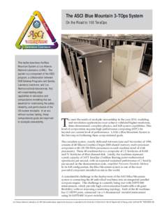 The ASCI Blue Mountain 3-TOps System On the Road to 100 TeraOps This leaflet describes the Blue Mountain System at Los Alamos National Laboratory (LANL). The