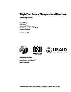Tilapia Farm Business Management and Economics: A Training Manual Carole R. Engle Ivano Neira Aquaculture/Fisheries Center University of Arkansas at Pine Bluff