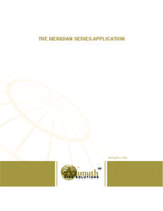 THE MERIDIAN SERIES APPLICATION  Going Your Way THE MERIDIAN SERIES APPLICATION The Meridian Series Insurance Plansm is a surplus lines product underwritten by Certain Underwriters at Lloyd’s of London. It is distribu