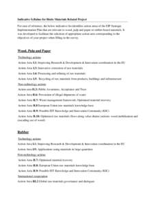 Indicative Syllabus for Biotic Materials Related Project For ease of reference, the below indicative list identifies action areas of the EIP Strategic Implementation Plan that are relevant to wood, pulp and paper or rubb