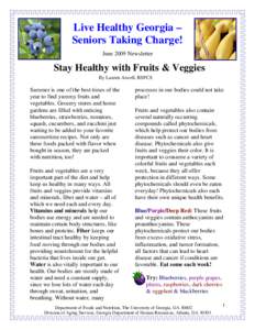 Live Healthy Georgia – Seniors Taking Charge! June 2009 Newsletter Stay Healthy with Fruits & Veggies By Lauren Atwell, BSFCS
