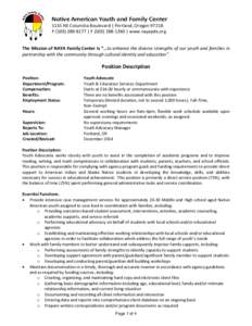 Native American Youth and Family Center 5135 NE Columbia Boulevard | Portland, Oregon[removed]P[removed] | F[removed] | www.nayapdx.org The Mission of NAYA Family Center is “…to enhance the diverse strength