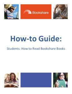 How-to Guide: Students: How to Read Bookshare Books Read Bookshare Books on Your Computer with Bookshare Web Reader 1) Log in to your Bookshare account with your user name and password.