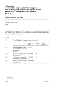 Ordonnance concernant les exigences techniques requises pour les motocycles, quadricycles légers à moteur, quadricycles à moteur et tricycles à moteur (OETV 3) Modification du 16 juin 2003