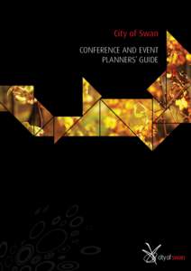 City of Swan CONFERENCE AND EVENT PLANNERS’ GUIDE 2