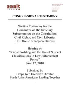 CONGRESSIONAL TESTIMONY  Written Testimony for the Committee on the Judiciary Subcommittee on the Constitution, Civil Rights, and Civil Liberties