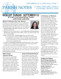 September 6 & 13, 2015 • vol. 57 No. 1  PARISH NOTES ST. PAUL’S EPISCOPAL CHURCH CLEVELAND HEIGHTS, OHIO