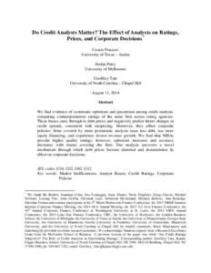 Do Credit Analysts Matter? The Effect of Analysts on Ratings, Prices, and Corporate Decisions * Cesare Fracassi University of Texas – Austin Stefan Petry University of Melbourne