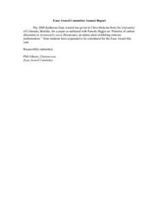 Esau Award Committee Annual Report The 2000 Katherine Esau Award was given to Chris Meloche from the University of Colorado, Boulder, for a paper co-authored with Pamela Diggle on “Patterns of carbon allocation in Acom