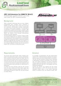 Case S t u d y  March 2013 OPC UA Extension for SIMATIC WinCC Allm e n d i n g e r pu sh e s Wi n C C u p to the