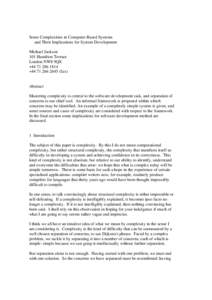 Some Complexities in Computer-Based Systems and Their Implications for System Development Michael Jackson 101 Hamilton Terrace London NW8 9QX +