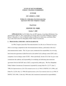 STATE OF NEW HAMPSHIRE PUBLIC UTILITIES COMMISSION DT[removed]IDT AMERICA, CORP. Petition for Arbitration of an Interconnection Agreement with Union Telephone Company