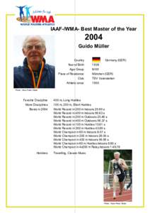 IAAF-/WMA /WMA- Best Master of the Year 2004 Guido Müller Country