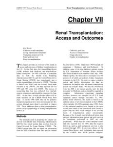 USRDS 1997 Annual Data Report  Renal Transplantation: Access and Outcomes Chapter VII Renal Transplantation: