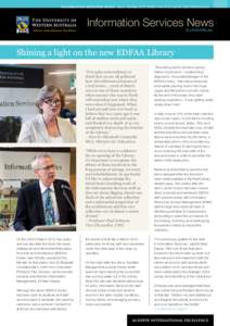 Infor m ation Services Ne ws | Issue 129 May 2012 ISSN: printonline)  Information Services is.uwa.edu.au News Shining a light on the new EDFAA Library