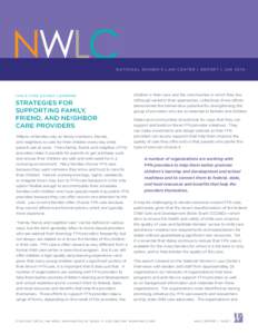 NWLC  NAT IO NAL WO ME N’S LAW CE NT E R | RE PO R T | JAN 2016 CHILD CARE & EARLY LEARNING